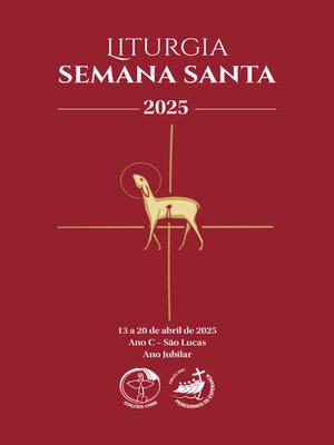 cover image of Liturgia Semana Santa 2025--Ano C--São Lucas--Digital